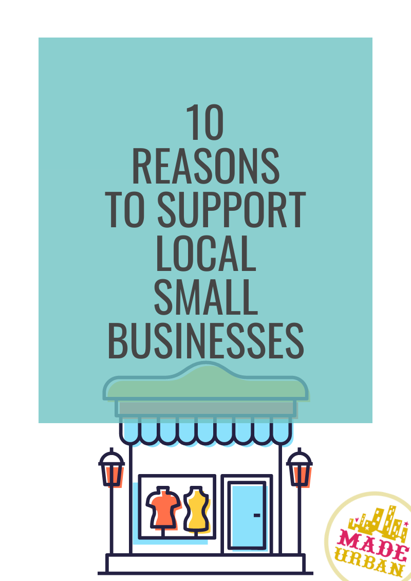 10 Reasons to Support Local Small Businesses