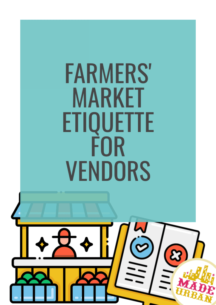 Farmers' Market Etiquette for Vendors