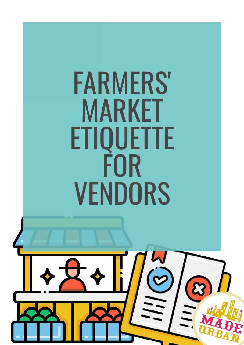 Farmers' Market Etiquette for Vendors