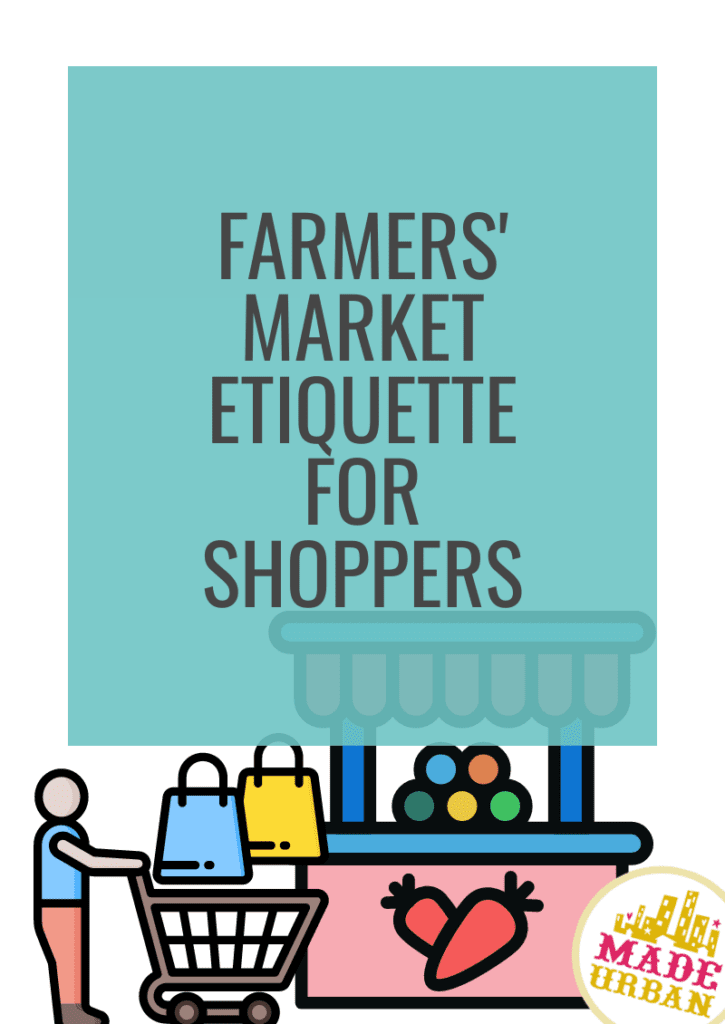 Farmers' Market Etiquette for Shoppers