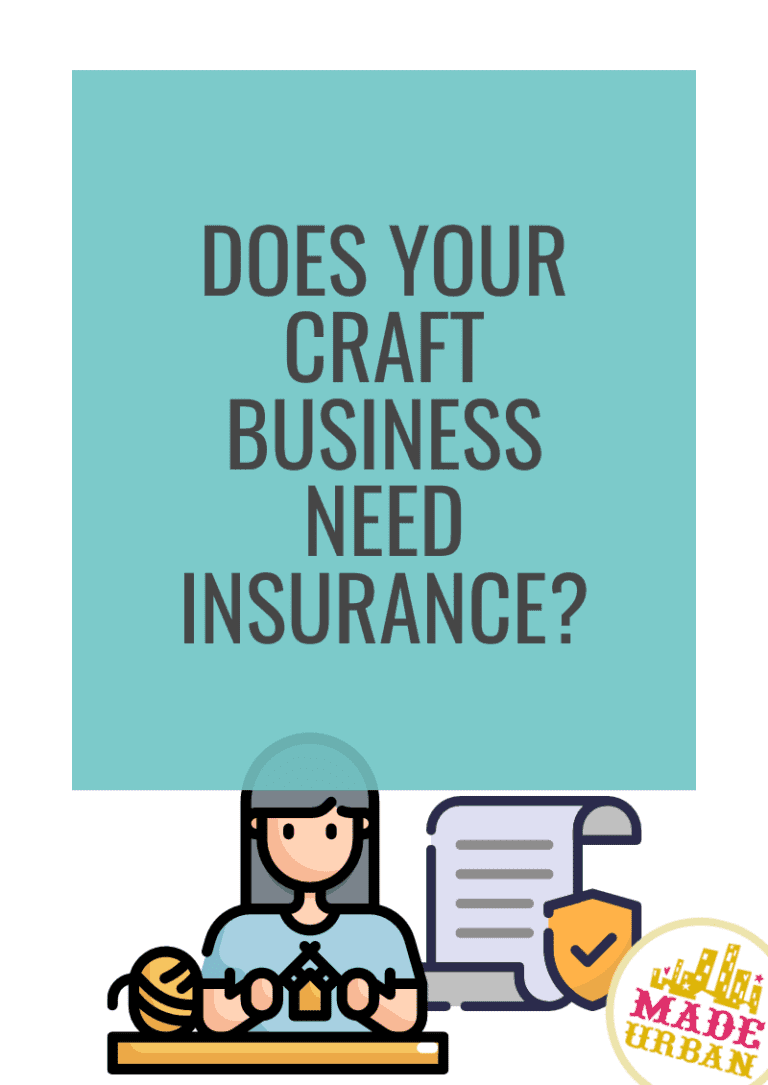 Does your Craft Business Need Insurance?