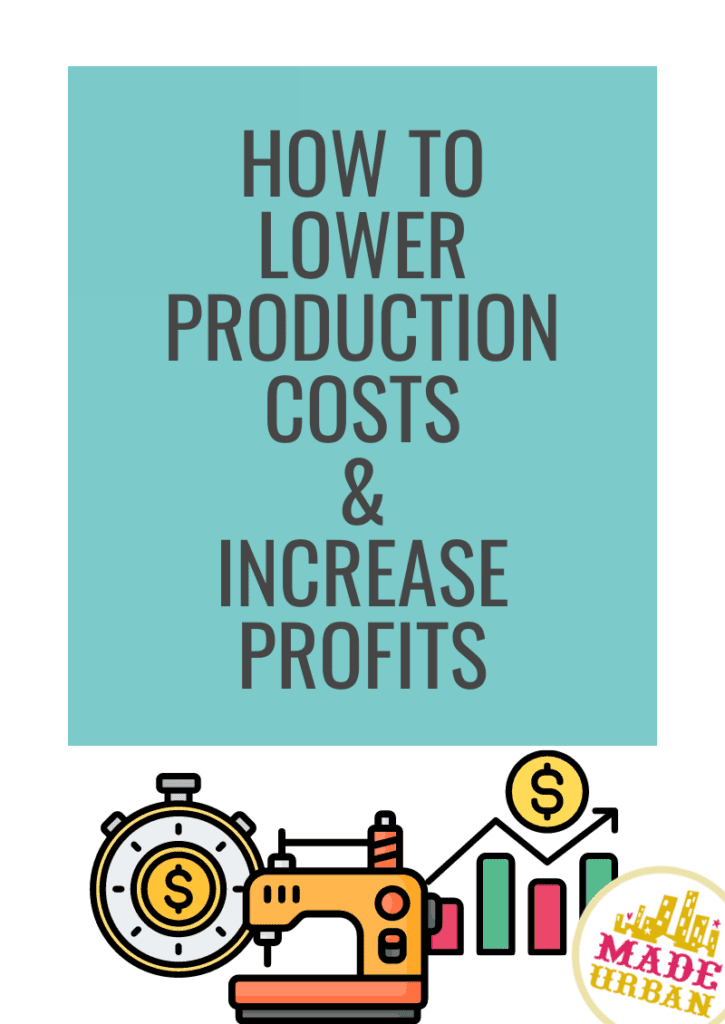 How To Lower Production Costs & Increase Profits