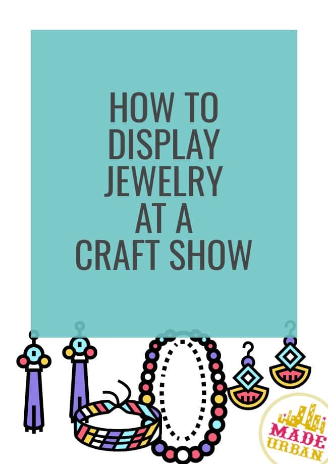 How to Display Jewelry at a Craft Show