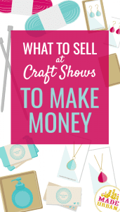 What to Sell at Craft Shows to Make Money - Made Urban