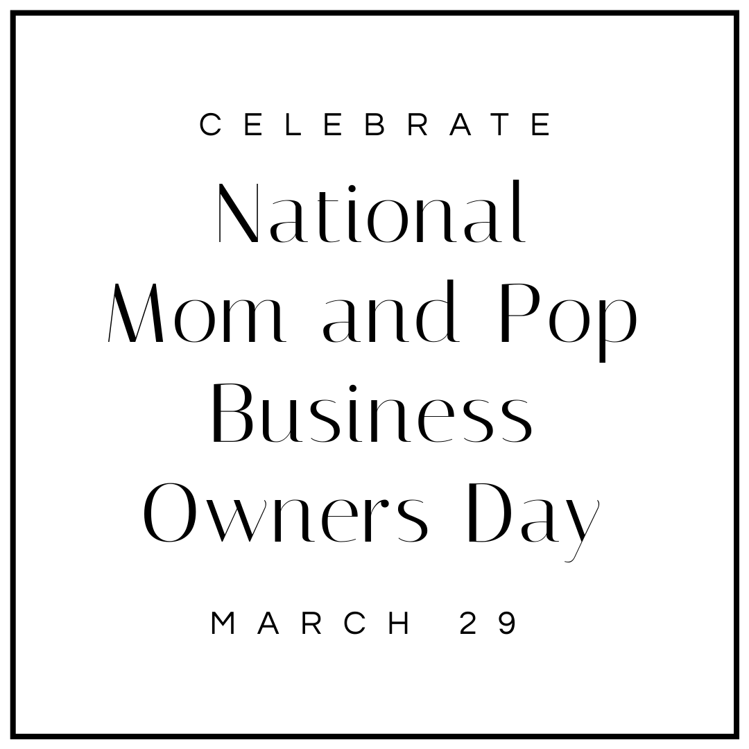 How To Celebrate National Mom and Pop Business Owners Day Made Urban