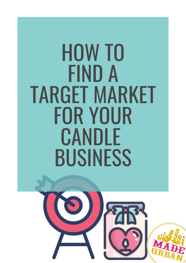 How To Find a Target Market for your Candle Business