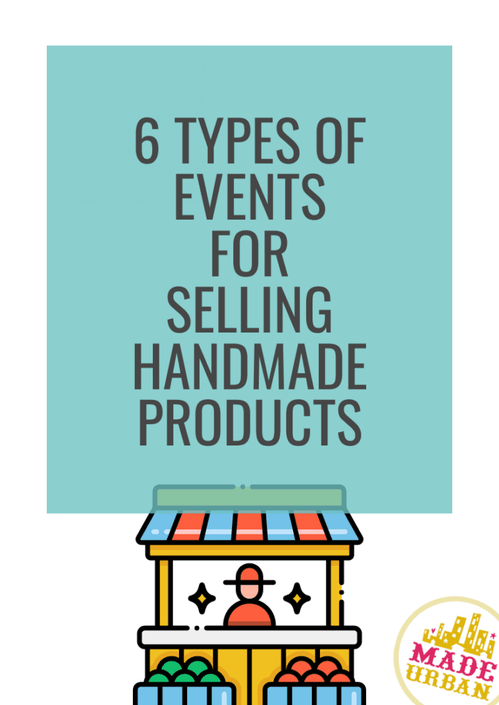 6 Types of Events for Selling Handmade Products