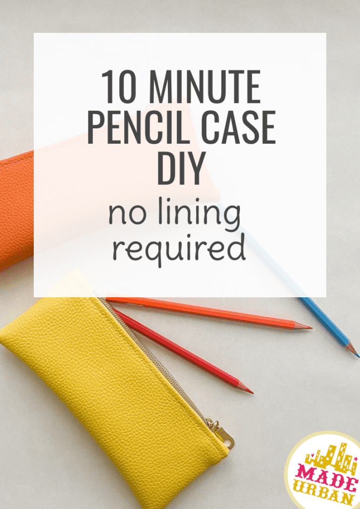 10 Minute Pencil Case DIY