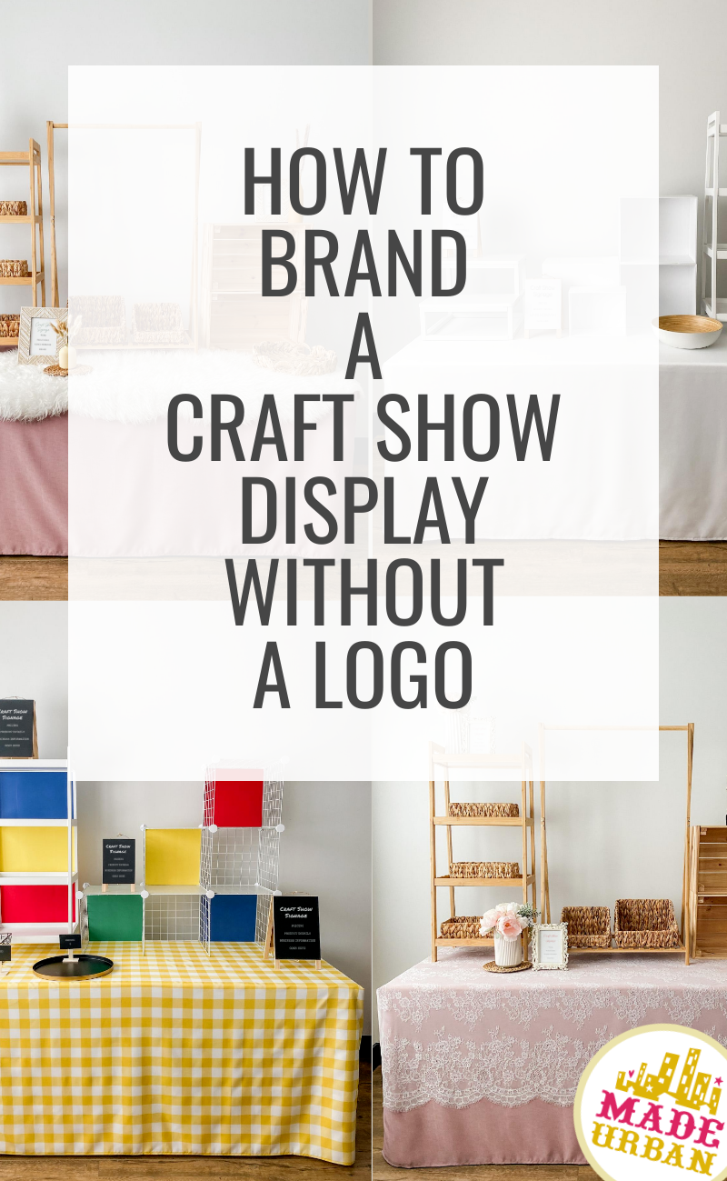 How To Brand a Craft Show Display without a Logo