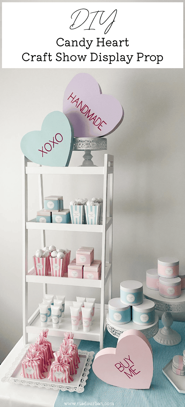 DIY - Candy Heart Craft Show Display Prop