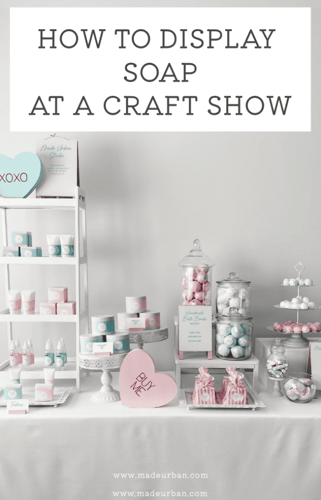 How To Display Soap at a Craft Show